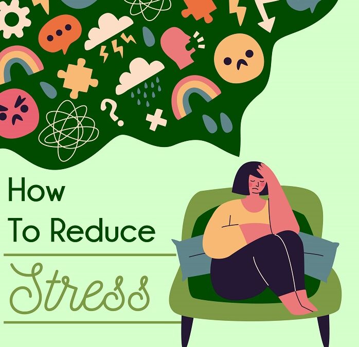 How to Reduce Stress – An Infographic